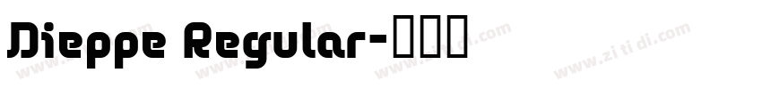 Dieppe Regular字体转换